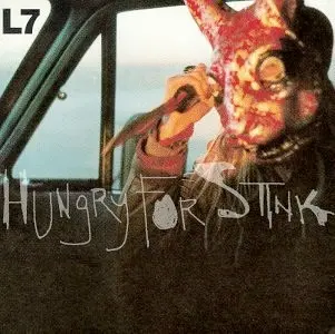 Вінілова платівка L7 ‎- Hungry For Stink (Blue Transparent)